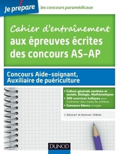 Cover of the book Cahier d'entrainement aux epreuves ecrites des concours aide-soignant, auxiliaire de puericulture