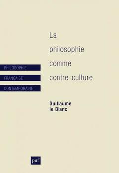 Couverture de l’ouvrage La philosophie comme contre-culture