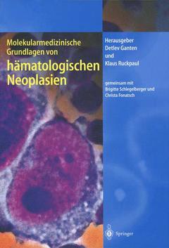 Couverture de l’ouvrage Molekularmedizinische Grundlagen von hämatologischen Neoplasien