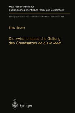 Couverture de l’ouvrage Die zwischenstaatliche Geltung des Grundsatzes ne bis in idem