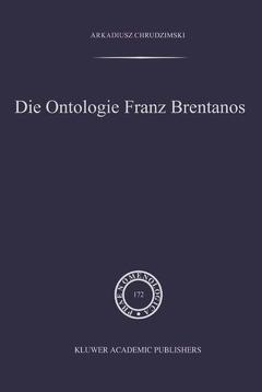 Couverture de l’ouvrage Die Ontologie Franz Brentanos