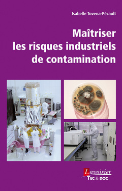 Couverture de l'ouvrage Maîtriser les risques industriels de contamination