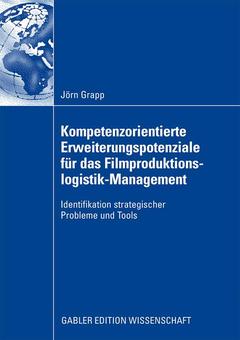 Cover of the book Kompetenzorientierte Erweiterungspotenziale für das Filmproduktionslogistik-Management