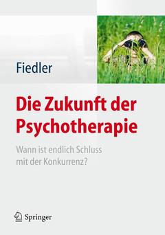 Couverture de l’ouvrage Die Zukunft der Psychotherapie