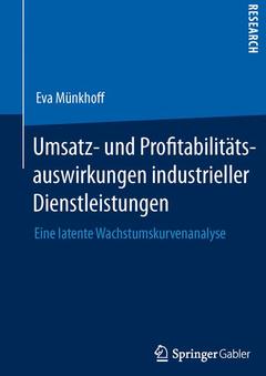 Couverture de l’ouvrage Umsatz- und Profitabilitätsauswirkungen industrieller Dienstleistungen