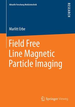 Couverture de l’ouvrage Field Free Line Magnetic Particle Imaging