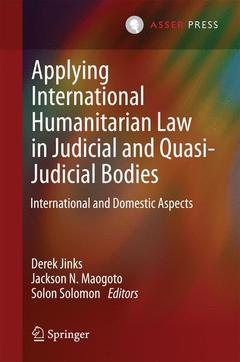 Cover of the book Applying International Humanitarian Law in Judicial and Quasi-Judicial Bodies