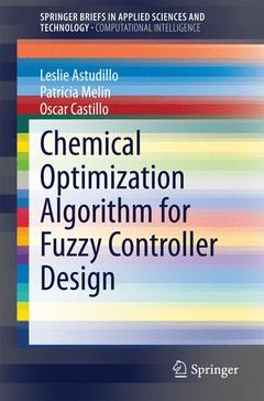 Couverture de l’ouvrage Chemical Optimization Algorithm for Fuzzy Controller Design