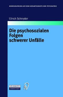 Cover of the book Die psychosozialen Folgen schwerer Unfälle