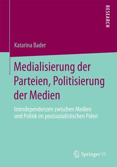 Couverture de l’ouvrage Medialisierung der Parteien, Politisierung der Medien