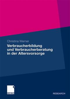 Cover of the book Verbraucherbildung und Verbraucherberatung in der Altersvorsorge
