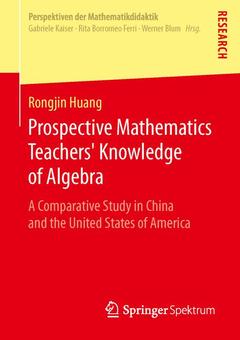 Couverture de l’ouvrage Prospective Mathematics Teachers’ Knowledge of Algebra
