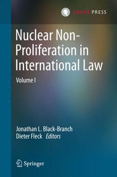 Couverture de l’ouvrage Nuclear Non-Proliferation in International Law - Volume I