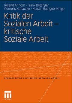 Cover of the book Kritik der Sozialen Arbeit - kritische Soziale Arbeit