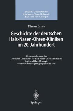Cover of the book Geschichte der deutschen Hals-Nasen-Ohren-Kliniken im 20. Jahrhundert