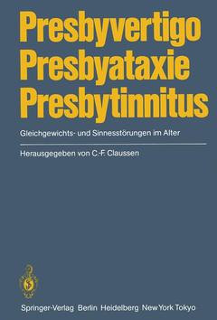 Couverture de l’ouvrage Presbyvertigo Presbyataxie Presbytinnitus
