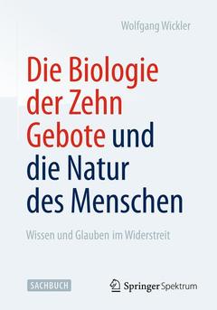 Couverture de l’ouvrage Die Biologie der Zehn Gebote und die Natur des Menschen