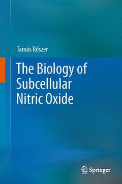 Couverture de l’ouvrage The Biology of Subcellular Nitric Oxide