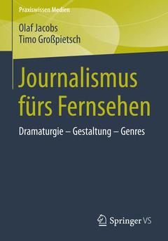 Couverture de l’ouvrage Journalismus fürs Fernsehen