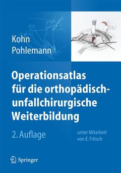 Couverture de l’ouvrage Operationsatlas für die orthopädisch-unfallchirurgische Weiterbildung