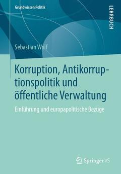 Couverture de l’ouvrage Korruption, Antikorruptionspolitik und öffentliche Verwaltung