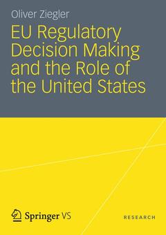 Couverture de l’ouvrage EU Regulatory Decision Making and the Role of the United States