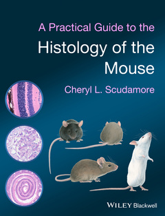 Couverture de l’ouvrage A Practical Guide to the Histology of the Mouse