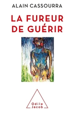Cover of the book La Fureur de guérir