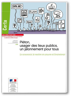 Cover of the book Piéton, usager des lieux publics, un jalonnement pour tous
