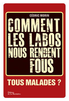 Cover of the book Comment les labos nous rendent fous