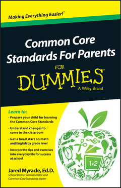 Couverture de l’ouvrage Common Core Standards For Parents For Dummies