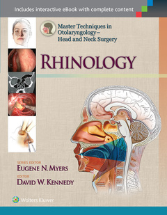 Couverture de l’ouvrage Master Techniques in Otolaryngology - Head and Neck Surgery: Rhinology