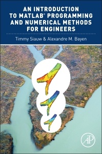 Couverture de l’ouvrage An Introduction to MATLAB® Programming and Numerical Methods for Engineers