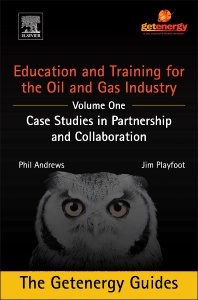 Cover of the book Education and Training for the Oil and Gas Industry: Case Studies in Partnership and Collaboration