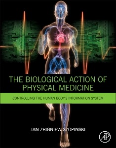 Cover of the book The Biological Action of Physical Medicine