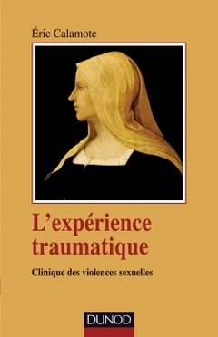 Cover of the book L'expérience traumatique - Clinique des violences sexuelles