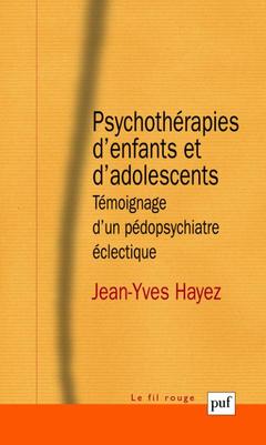Couverture de l’ouvrage Psychothérapies d'enfants et d'adolescents