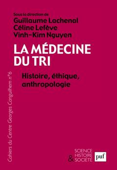Couverture de l’ouvrage La médecine du tri. Histoire, éthique, anthropologie