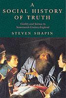 Cover of the book A Social History of Truth : Civility and Science in Seventeenth-Century England