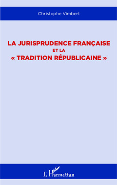 Cover of the book La jurisprudence française et la 