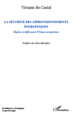 Cover of the book La sécurité des approvisionnements énergétiques