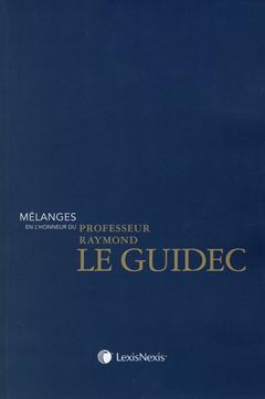 Cover of the book melanges en l honneur du professeur raymond le guidec