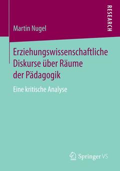 Cover of the book Erziehungswissenschaftliche Diskurse über Räume der Pädagogik