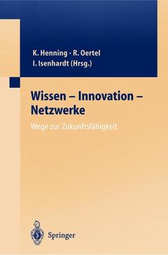 Couverture de l’ouvrage Wissen — Innovation — Netzwerke Wege zur Zukunftsfähigkeit