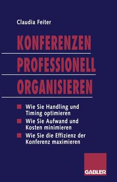 Cover of the book Konferenzen Professionell Organisieren
