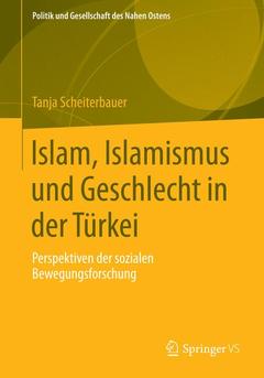 Couverture de l’ouvrage Islam, Islamismus und Geschlecht in der Türkei