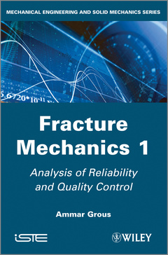 Couverture de l’ouvrage Fracture Mechanics 1