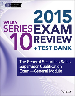 Couverture de l’ouvrage Wiley Series 10 Exam Review 2015 + Test Bank