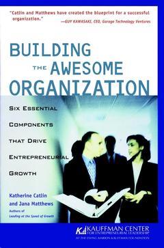 Couverture de l’ouvrage Building the Awesome Organization