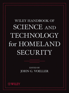 Couverture de l’ouvrage Wiley Handbook of Science and Technology for Homeland Security, 4 Volume Set